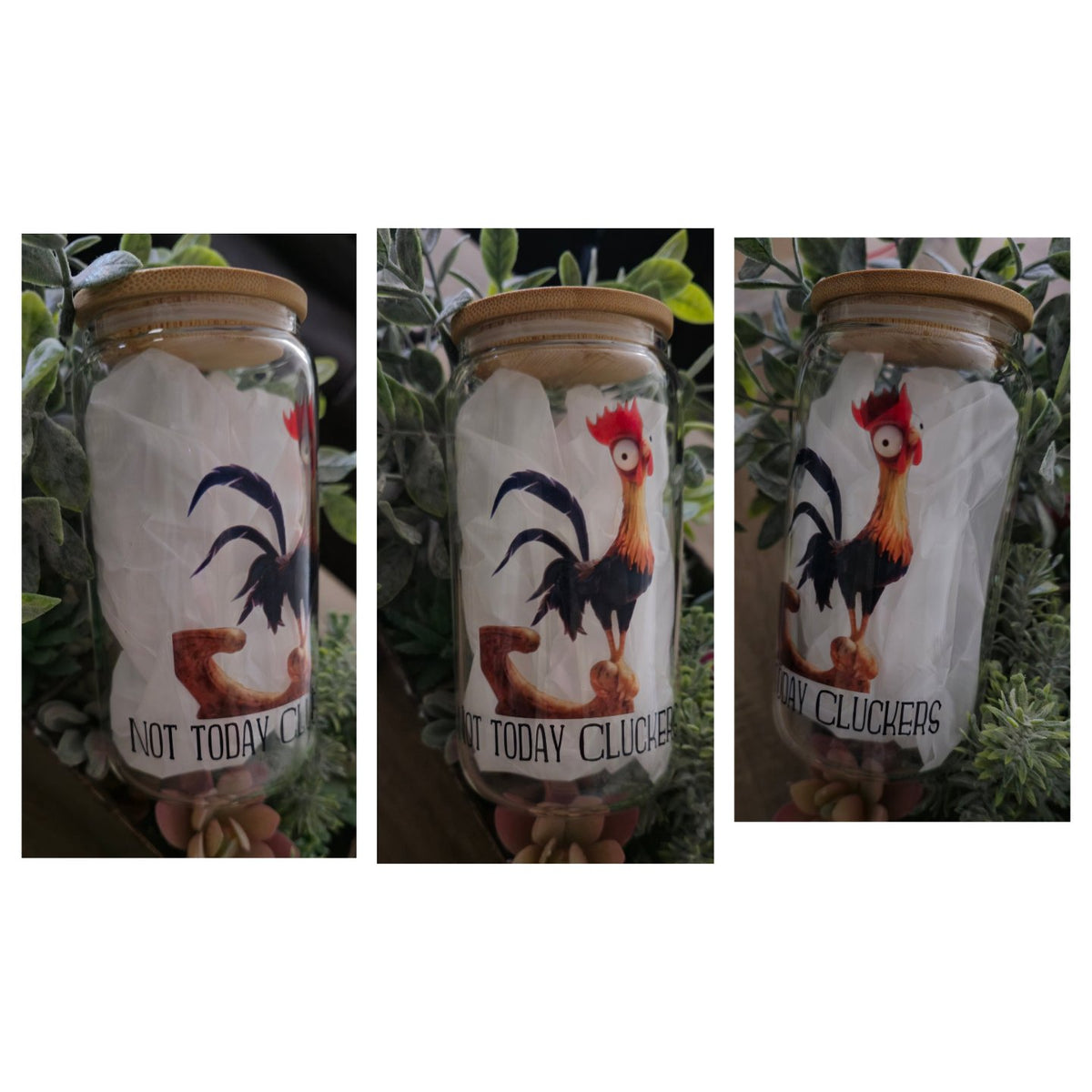 16oz Clear Glass- "Not Today Cluckers"